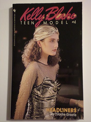 9780553261127: Headliners (v. 4) (Kelly Blake, teen model)