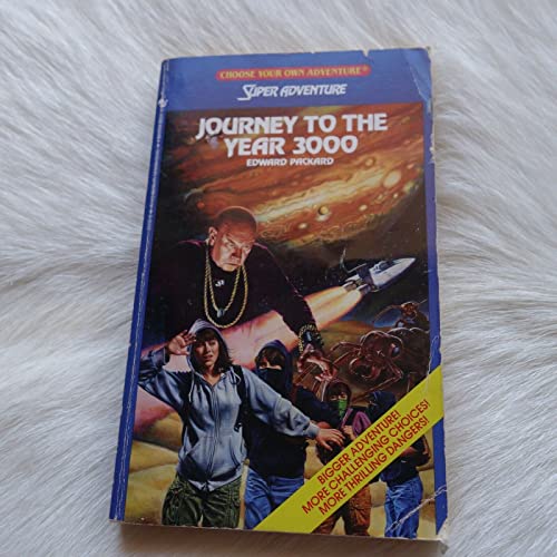 Imagen de archivo de Journey to the Year 3000 (Choose Your Own Adventure: Super Adventure) a la venta por Books of the Smoky Mountains