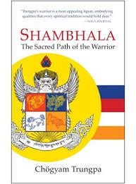 Beispielbild fr Shambhala: The Sacred Path of the Warrior zum Verkauf von Gulf Coast Books