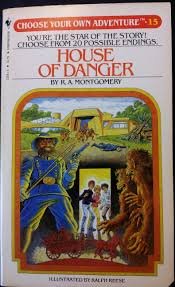 Stock image for House of Danger (Choose Your Own Adventure Ser., No. 15) for sale by Front Cover Books