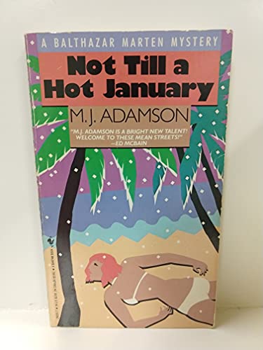 Beispielbild für Not Till a Hot January zum Verkauf von Kennys Bookshop and Art Galleries Ltd.
