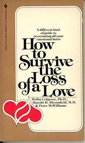 9780553262438: How to Survive the Loss of a Love