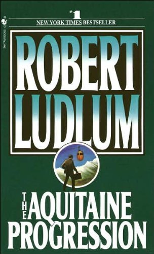 Imagen de archivo de The Aquitaine Progression: A Novel a la venta por SecondSale