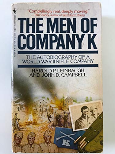 The Men of Company K: The Autobiography of a World War II Rifle Company