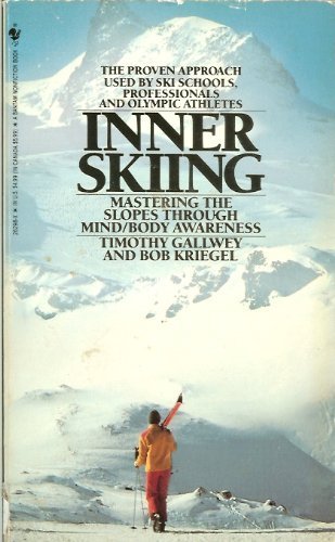 Beispielbild fr Inner Skiing : Mastering the Slopes Through Mind/Body Awareness zum Verkauf von Better World Books