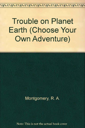 TROUBLE ON PLANET/29 (Choose Your Own Adventure) (9780553263084) by Montgomery, R.A.