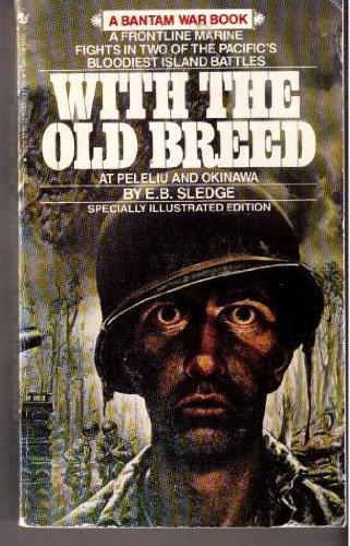 Imagen de archivo de With the Old Breed: At Peleliu and Okinawa a la venta por Books Unplugged