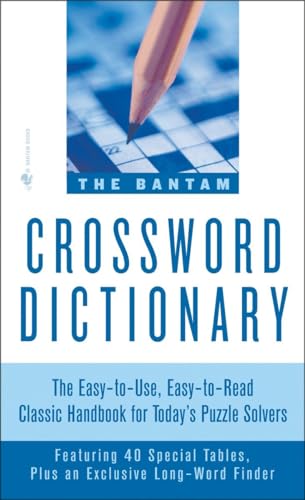 Imagen de archivo de The Bantam Crossword Dictionary: The Easy-to-Use, Easy-to-Read Classic Handbook for Today's Puzzle Solvers a la venta por Gulf Coast Books