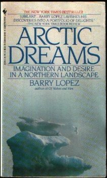 9780553263961: Arctic Dreams: Imagination and Desire in a Northern Landscape