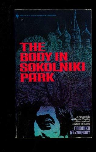 Stock image for The Body in Sokolniki Park for sale by Books of the Smoky Mountains