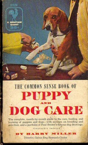 Imagen de archivo de The Common Sense Book of Puppy and Dog Care a la venta por Better World Books: West