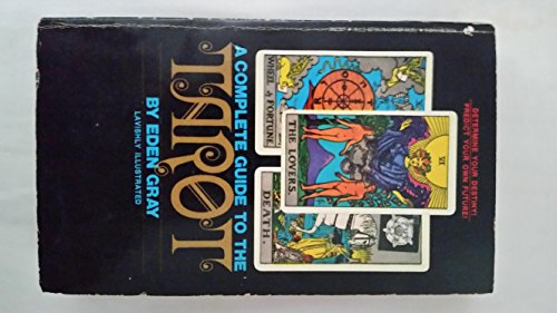 9780553264395: The Complete Guide to the Tarot by Eden Gray (1982-12-01)