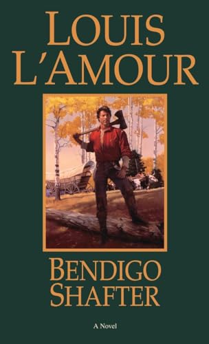 9780553264463: Bendigo Shafter: A Novel