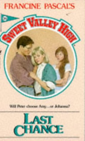 9780553264784: Last Chance: 36 (Sweet Valley High)