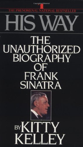 Stock image for His Way: An Unauthorized Biography Of Frank Sinatra for sale by Goodwill of Colorado