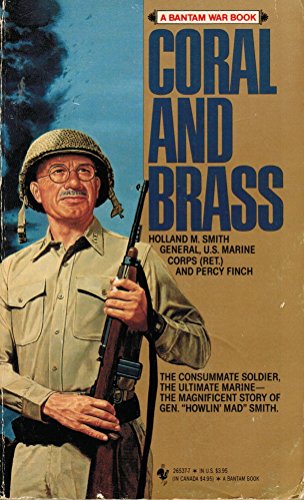 Beispielbild fr Coral and Brass: The Inside Story of the Marine battles in the Pacific from Guadalcanal to Iwo Jima zum Verkauf von The Media Foundation