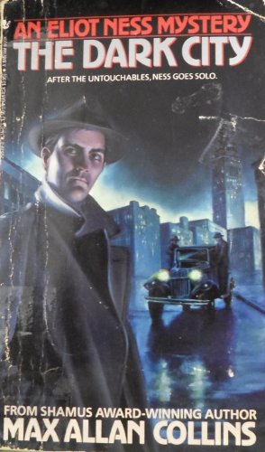 9780553265392: Title: The Dark City An Eliot Ness Mystery