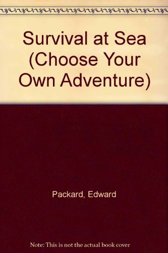 9780553265606: Survival at Sea (Choose Your Own Adventure)