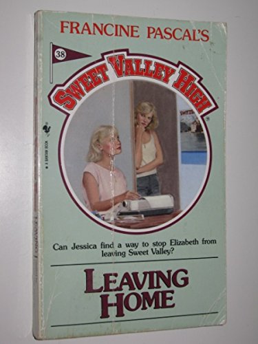 9780553265682: Leaving Home: 38 (Sweet Valley High)
