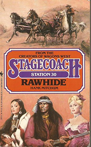 Rawhide (Stagecoach Station) - Mitchum, Hank: 9780553265712 - AbeBooks