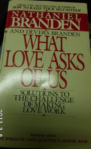 Imagen de archivo de What Love Asks of Us : Solutions to the Challenge of Making Love Work a la venta por Better World Books: West