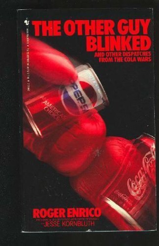 Imagen de archivo de The Other Guy Blinked and other Dispatches from the Cola Wars a la venta por HPB Inc.