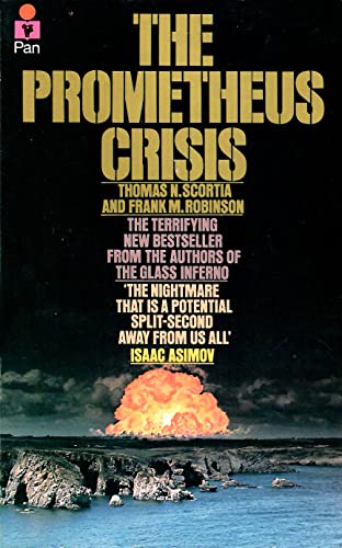 The Prometheus Crisis (9780553266634) by Scortia, Thomas N.; Robinson, Frank M.