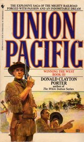 9780553267082: Union Pacific (Winning the West Series Book 3)