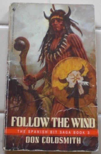 Stock image for Follow the Wind (Spanish Bit Saga Book, No 3) for sale by SecondSale