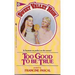9780553268249: Title: Too Good To Be True Sweet Valley High 11