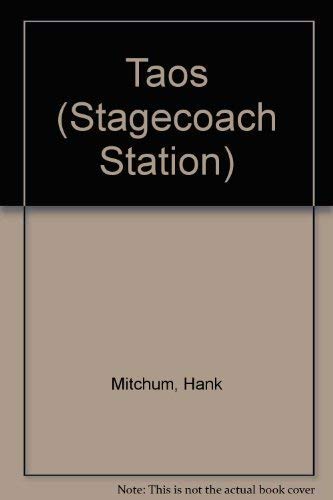 STAGECOACH STATION 32 : TAOS