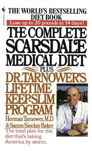 Stock image for The Complete Scarsdale Medical Diet: Plus Dr. Tarnower's Lifetime Keep-Slim Program for sale by Gulf Coast Books