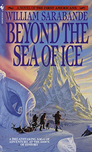 Stock image for Beyond the Sea of Ice: The First Americans, Book 1 (First Americans Saga) for sale by Gulf Coast Books