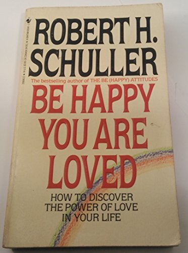Imagen de archivo de Be Happy You Are Loved a la venta por Gulf Coast Books