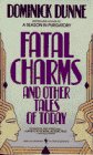 Beispielbild fr Fatal Charms and Other Tales of Today zum Verkauf von HPB-Ruby