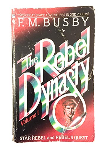 9780553269543: The Rebel Dynasty: Star Rebel and Rebel's Quest/2 Books in 1
