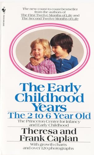 Beispielbild fr The Early Childhood Years: The 2 to 6 Year Old zum Verkauf von SecondSale
