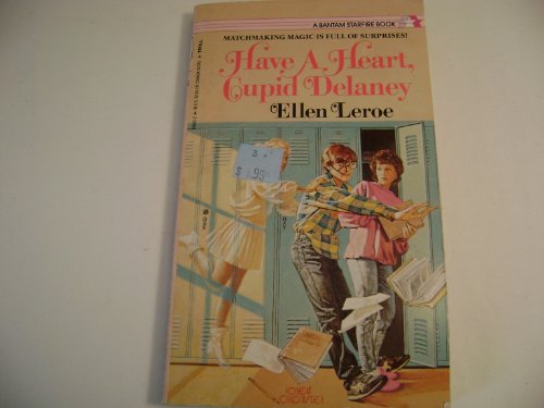 Stock image for Have a Heart, Cupid Delaney for sale by Better World Books