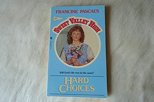 9780553270068: Hard Choices: 43 (Sweet Valley High)