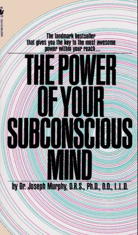 Beispielbild fr The Power of Your Subconscious Mind zum Verkauf von Better World Books