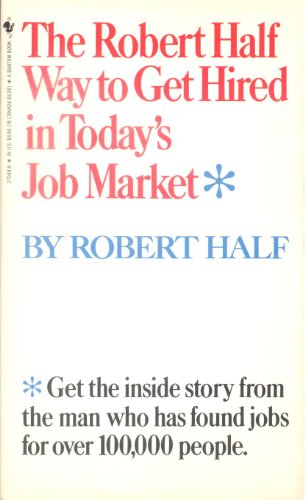 Imagen de archivo de Robert Half Way to Get Hired in Today's Job Market a la venta por Better World Books