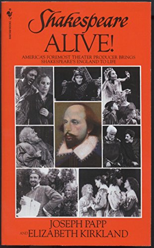 9780553270815: Shakespeare Alive!: America's Foremost Theater Producer Brings Shakespeare's England to Life