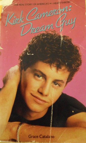 Kirk Cameron: Dream Guy