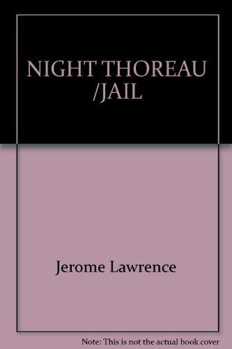 Imagen de archivo de The Night Thoreau Spent in Jail: A Play a la venta por Cassidy's  Bookstore