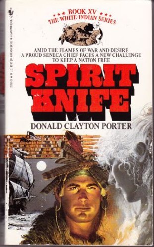 Beispielbild fr Spirit Knife, Volume 15 (White Indian) zum Verkauf von Adventures Underground