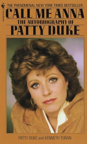 9780553272055: Call Me Anna: The Autobiography of Patty Duke