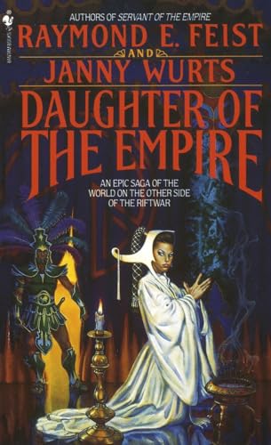 9780553272116: Daughter of the Empire: An Epic Saga of the World on the Other Side of the Riftwar (Riftwar Cycle: The Empire Trilogy)