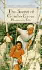 Beispielbild fr The Secret of Gumbo Grove zum Verkauf von SecondSale