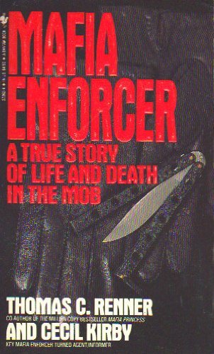 MAFIA ENFORCER a True Story of Life and Death in the Mob