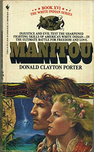 Stock image for The Manitou (White Indian Series, Book XVI (No 16)) for sale by BooksRun